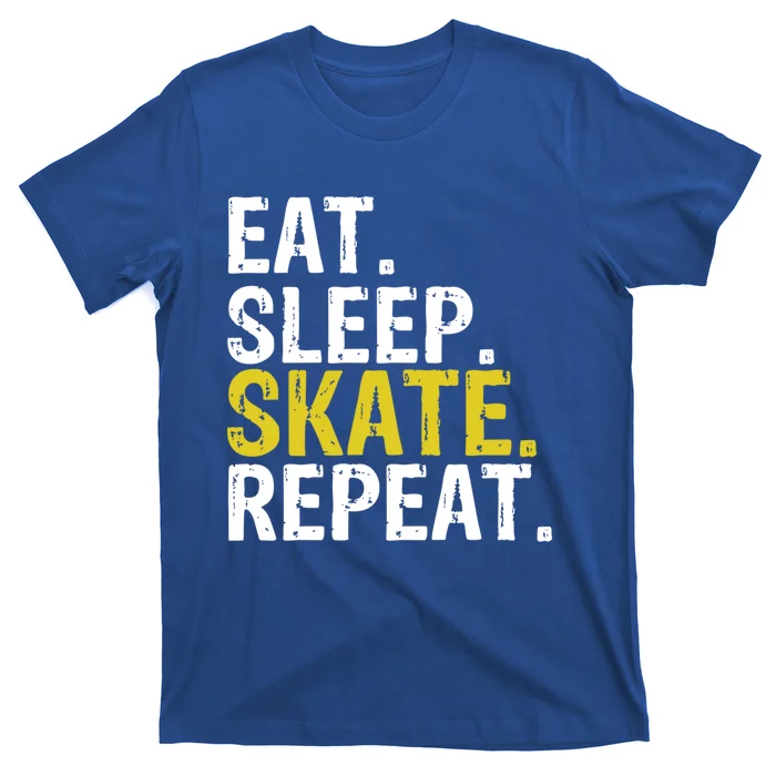 Eat Sleep Skate Repeat Gift Skating Funny Gift T-Shirt