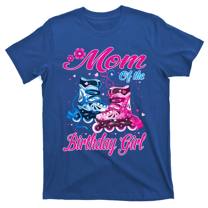 Mom Of The Birthday Girl Rolling Skate Gift T-Shirt